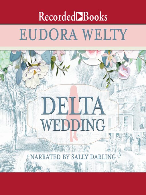 Title details for Delta Wedding by Eudora Welty - Available